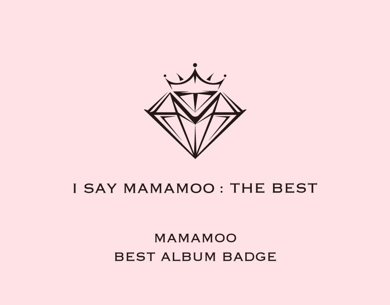 MAMAMOO - [I SAY MAMAMOO : THE BEST] BADGE OFFICIAL MD ...