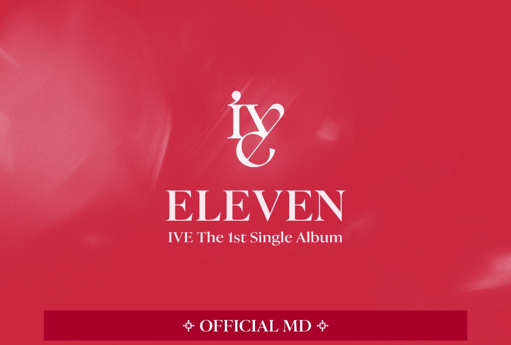 IVE - ELEVEN Official MD - BEADSOFBULLETS
